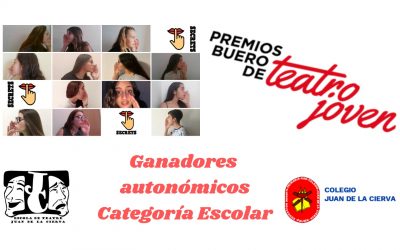Enhorabuena al Colegio Juan de la Cierva por ser los ganadores autonómicos del Premio Buero de Teatro joven