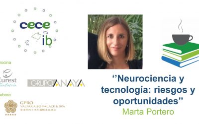 XVII DESAYUNOS DE LA CECEIB: Un cafè amb l’Educació, con la Dra. Marta Portero “Neurociencia y tecnología: riesgos y oportunidades”